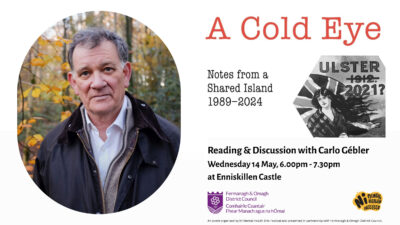 ‘A Cold Eye, Notes From a Shared Island 1989–2024’ Reading & Discussion with Carlo Gébler