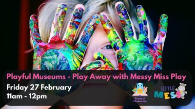 Playful Museums: Play Away with Messy Miss Play