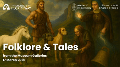 Our Shared Stories: Folklore & Tales from the Museum Galleries.